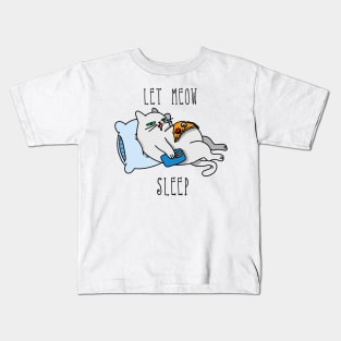 LET MEOW SLEEP Kids T-Shirt